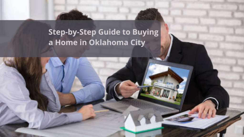 Step-by-Step Guide to Buying a Home in Oklahoma City