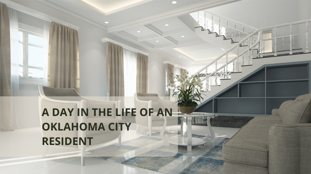 A Day in the Life of an Oklahoma City Resident