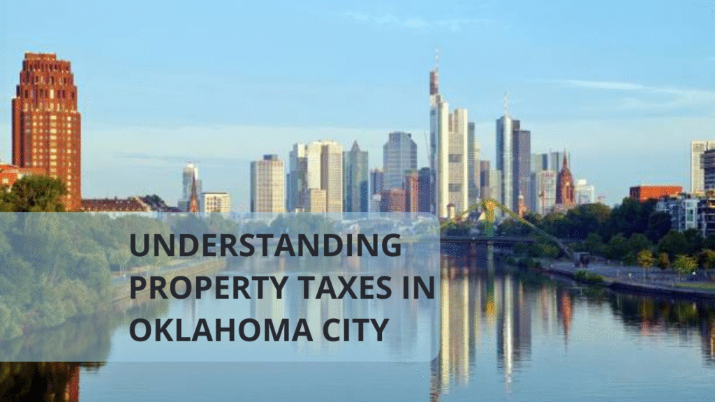 Understanding Property Taxes in Oklahoma City