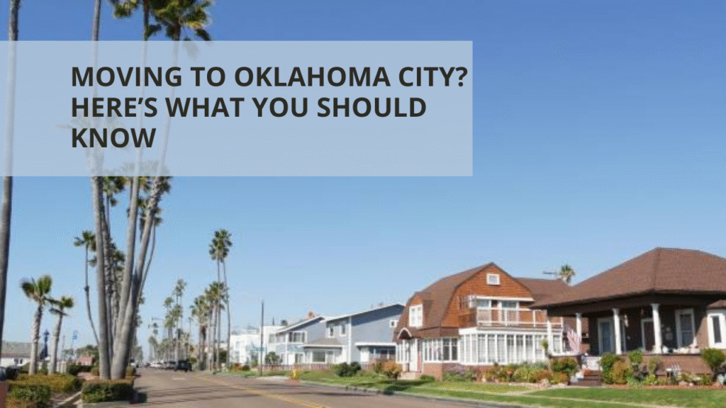 Moving to Oklahoma City? Here’s What You Should Know
