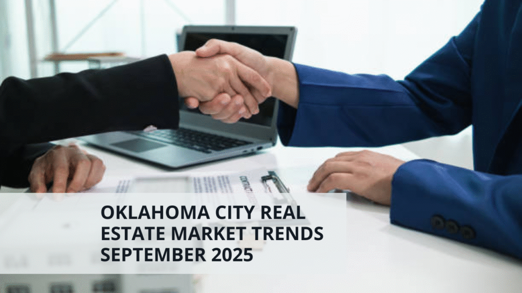 Oklahoma City Real Estate Market Trends September 2025