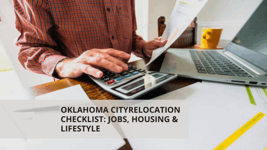 Oklahoma City Relocation Checklist: Jobs, Housing & Lifestyle