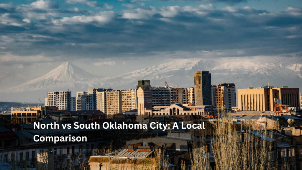 North vs South Oklahoma City_ A Local Comparison