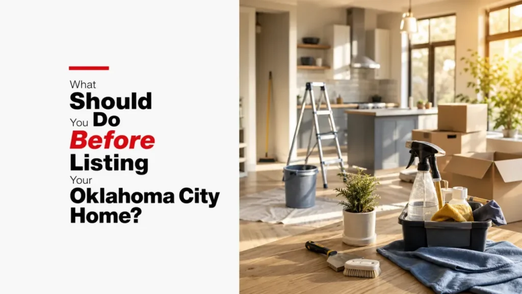 What Should You Do Before Listing Your Oklahoma City Home?