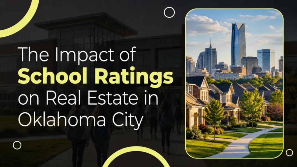 The Impact of School Ratings on Real Estate in Oklahoma City