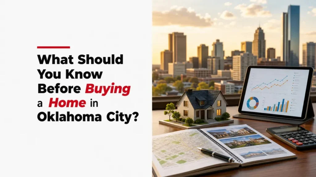What Should You Know Before Buying a Home in Oklahoma City?
